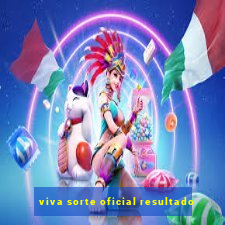 viva sorte oficial resultado